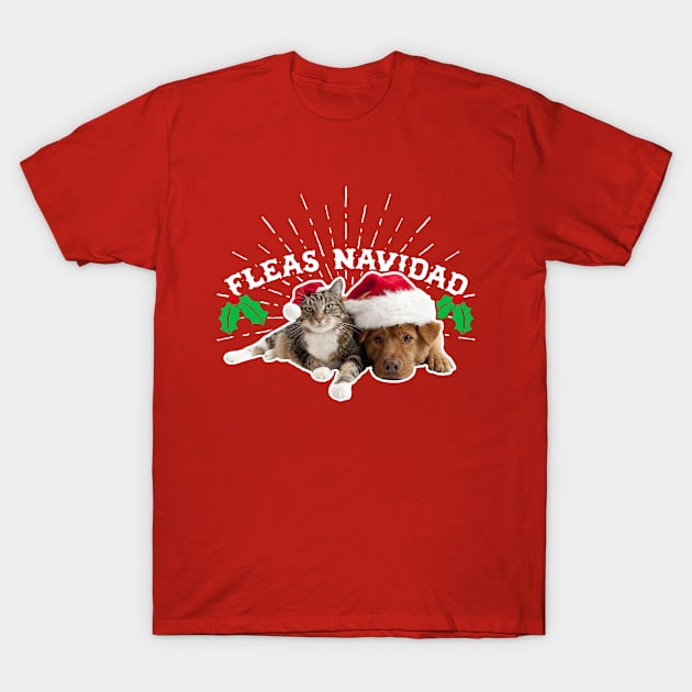 Fleas Navidad Christmas Pets T-Shirt by Rebus28